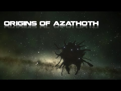 Origins of Azathoth - Cthulhu Mythos Explained
