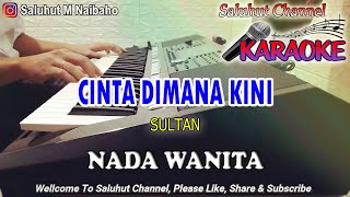 Download lagu CINTA DIMANA KINI ll KARAOKE ROCK MALAYSIA ll SULTAN ll NADA WANITA B=DO mp3
