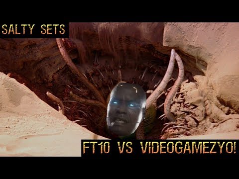 SALTY SETS - FT10 VS VIDEOGAMEZYO!