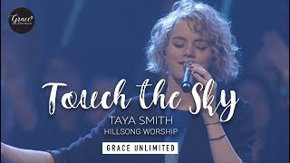 Touch the Sky - Taya Smith
