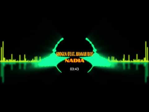 Classic Trance:  Shogun (Feat. Hannah Ray) - Nadia (Extended Mix)
