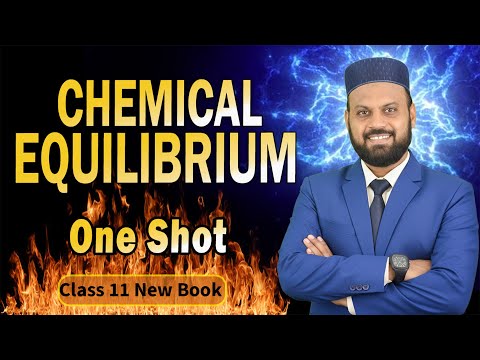 Chemical Equilibrium Full Chapter | Class 11 Chemistry new book Chapter 8 with all quick checks.