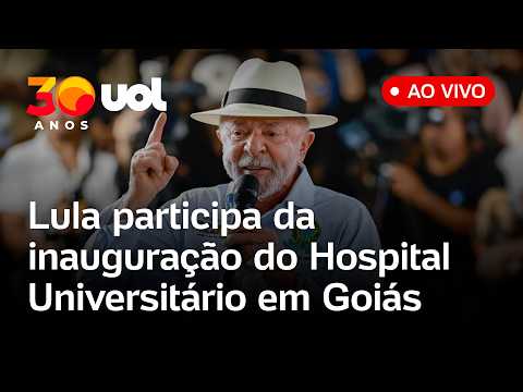 Lula participa da inauguração do Hospital Universitário da Universidade Federal de Catalão; ao vivo