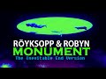 Röyksopp & Robyn: Monument (The Inevitable ...
