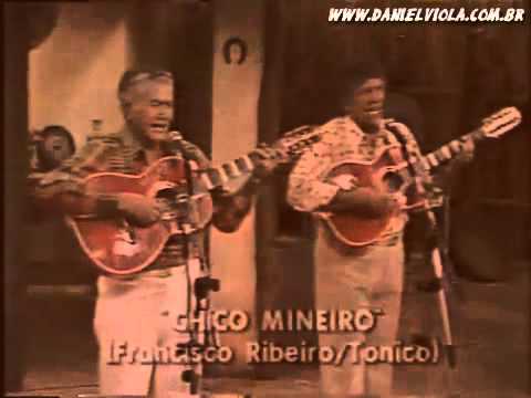 Tonico e Tinoco - Chico Mineiro