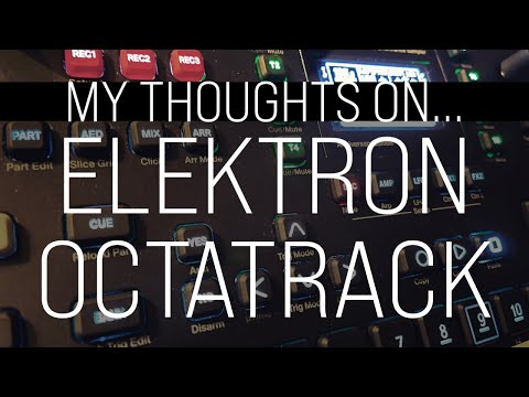 My Thoughts On... Electron Octatrack
