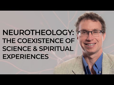 Neurotheology: The Coexistence Of Science & Spiritual Experiences with Dr. Andrew Newberg