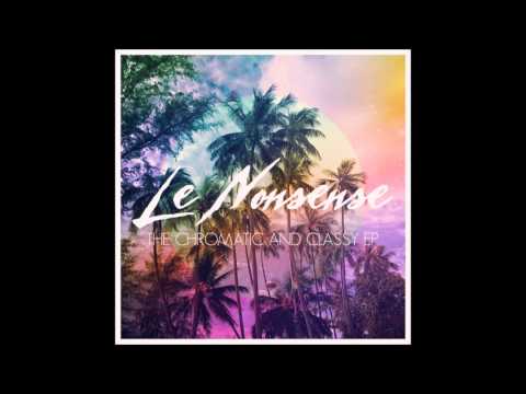 Le Nonsense - Chromatic Funk (Original Mix)
