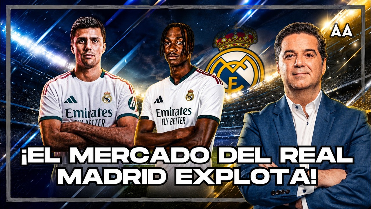¡EL REAL MADRID VA CON TODO! El mercado de fichajes explota | Andrés Agulla
