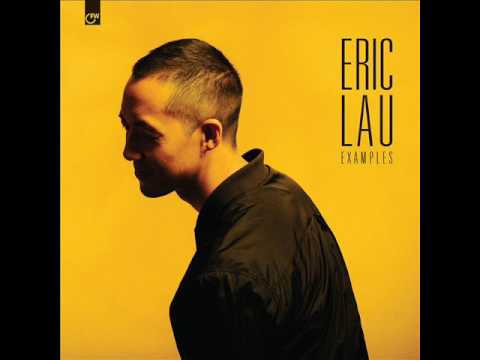 Eric Lau - Examples [Full Album]