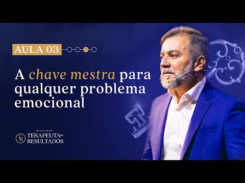 AULA 03 | A CHAVE MESTRA | MINICURSO TERAPEUTA DE RESULTADOS |