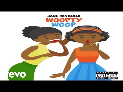 Jane Handcock - Woopty Woop (Official Video) Explicit