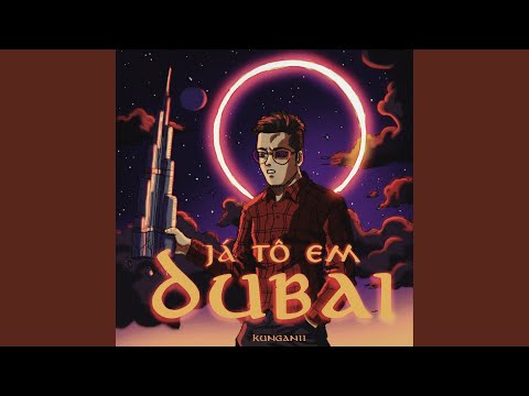Já Tô em Dubai