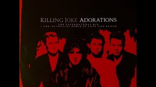 Killing Joke - Adorations (The Supernatural Mix)