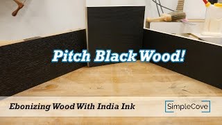 Ebonizing Wood With India Ink - Finishing 101 Series