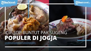 Mencicipi Kuliner Sup Buntut Pak Sugeng di Jogja, Sehari Habis 1,5 Kuintal Olahan Sapi