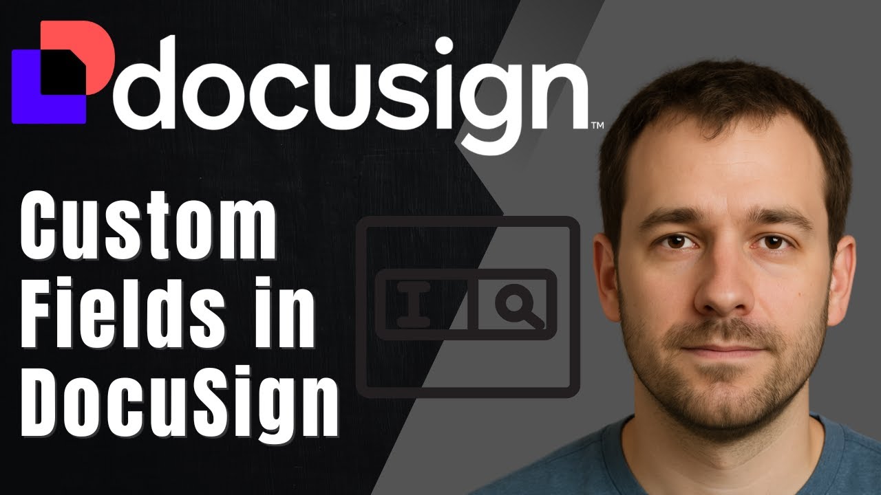 How to Create Custom Fields in DocuSign (2025 Guide for Faster, Smarter Workflows)