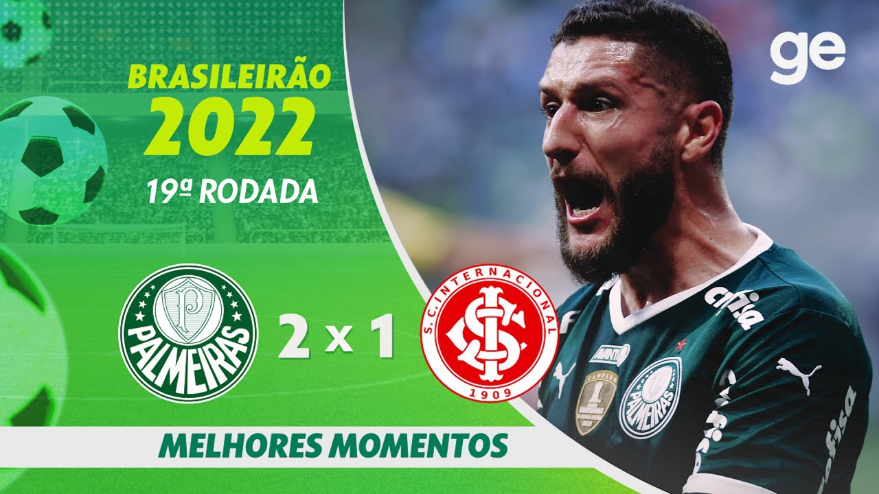PALMEIRAS 2 X 1 INTERNACIONAL| MELHORES MOMENTOS | 19ª RODADA BRASILEIRÃO 2022
