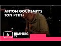 BIMHUIS TV Presents: Anton Goudsmit’s Ton Petit+