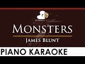 James Blunt - Monsters - HIGHER Key (Piano Karaoke Instrumental)