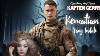 Download lagu Kapten Gerry - Kematian Yang Indah | Amba Music mp3