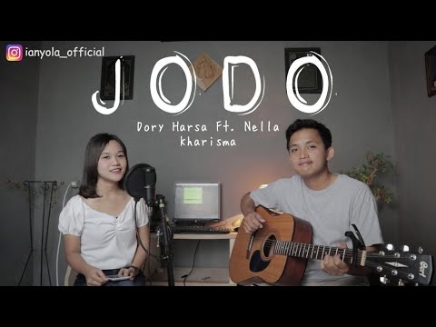 Jodo - Dory Harsa Ft. Nella Kharisma | ianyola Live Cover