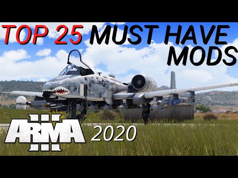 ArmA 3 Mods - Top 25 Must Have Mods (2020) [2K]