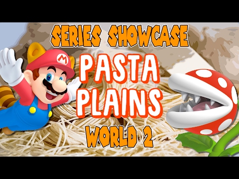 Super Mario Maker Series Showcase | PASTA PLAINS World 2