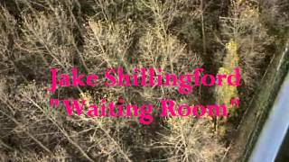 Jake Shillingford -The Waiting Room