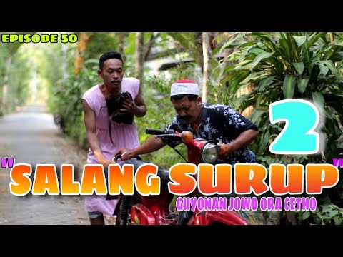 SALANG SURUP 2 || DAGELAN JOWO || FILM PENDEK KOMEDI || EPS 50