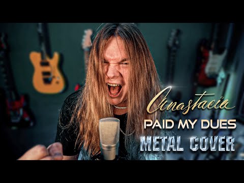 PAID MY DUES (Anastacia) - METAL COVER by TOMMY J