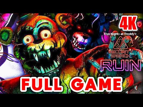 FNAF Security Breach RUIN DLC - FULL GAME Walkthrough Gameplay (4K 60FPS) No Commentary