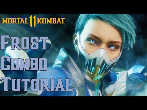 Frost Combo Tutorial - Mortal Kombat 11
