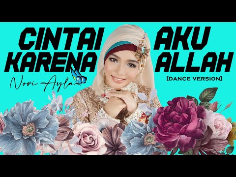 NOVI AYLA - CINTAI AKU KARENA ALLAH  [Official Music Video]