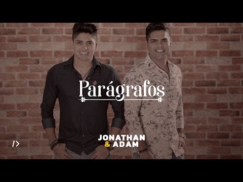 Jonathan e Adam - Parágrafos
