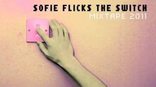 Sofie Flicks the Switch DJ Mixtape 2