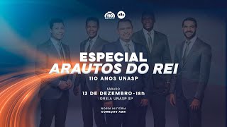 🔴 ESPECIAL ARAUTOS DO REI l 110 anos do UNASP I Encontro de Sábado