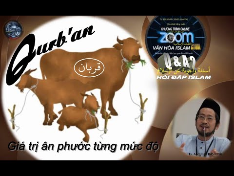 CTVHI - HỎI ĐÁP ISLAM KỲ 2 - CHUYÊN ĐỀ QURBAN - GIÁO LUẬT GIÁ TRỊ ÂN PHƯỚC