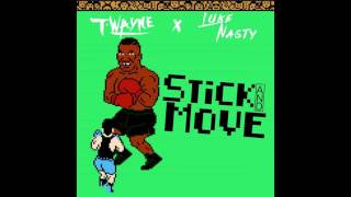 T-Wayne X Dj Luke Nasty - Stick and Move (Audio)