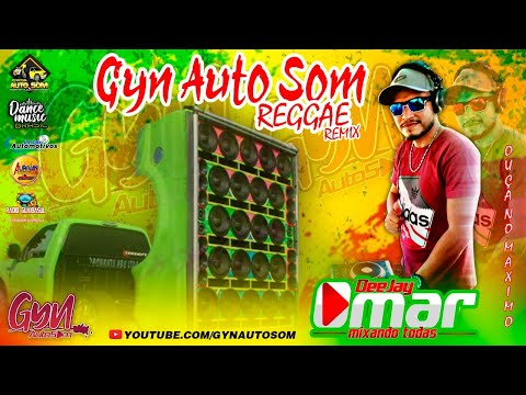 REGGAE REMIX  I  CD GYN AUTO SOM ESPECIAL REGGAE REMIX  DJ OMAR