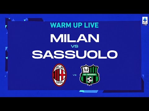 🔴 LIVE | Warm up | Milan-Sassuolo | Serie A TIM 2022/23