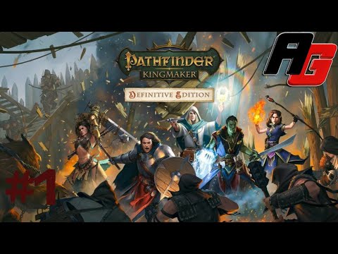Let's Play Pathfinder Kingmaker Episode 1