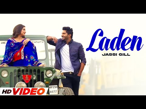 Laden (HD Video) | Jassi Gill | Himanshi Khurana | New Punjabi Songs 2024 | Latest Punjabi Songs