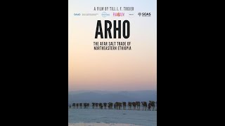 Архо / Arho – The Afar Salt Trade of Northeastern Ethiopia - Trailer