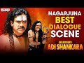 Best Nagarjuna Dialogue Scenes Jagadguru Adi Shankara Hindi Dubbed Movie Kaushik Babu Saikumar