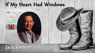 Jack Greene - If My Heart Had Windows