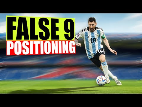 How to improve your POSITIONING as a FALSE 9