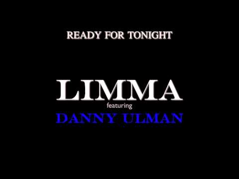 Limma feat. Danny Ulman - Ready for tonight (Official preview)