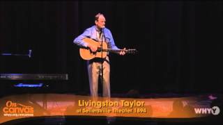 Livingston Taylor "You Can Take Me Home" On Canvas Bonus - Jan. 9, 2014 Episode