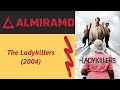 The Ladykillers 2004 Trailer